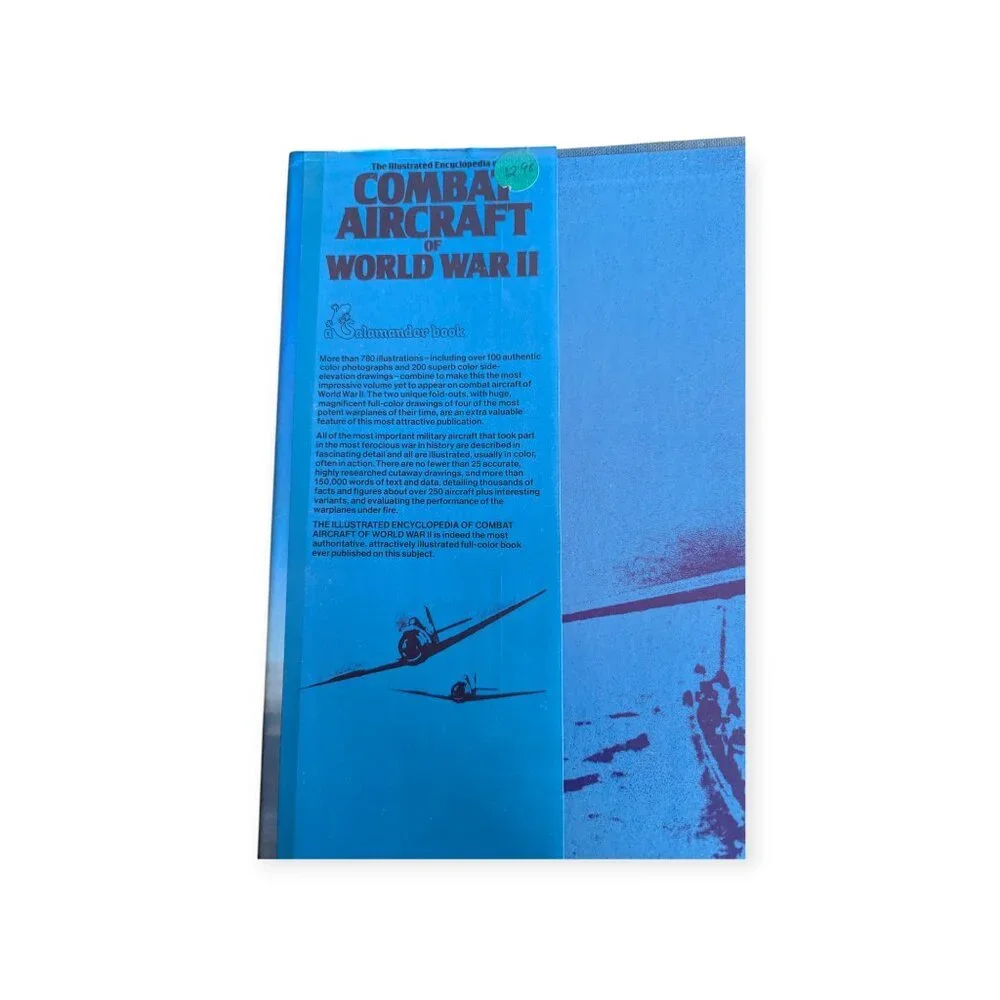 The Illustrated Encyclopedia of Combat Aircraft of World War II by Bill Gunston